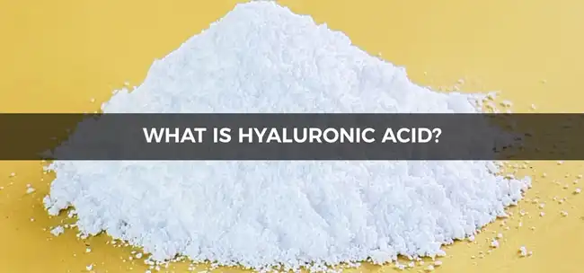  what is Hyaluronic Acid ? what is Hyaluronic Acid ?